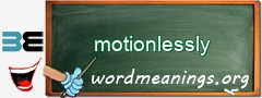 WordMeaning blackboard for motionlessly